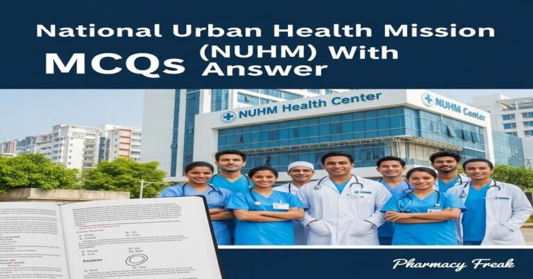 National Urban Health Mission (NUHM) MCQs With Answer