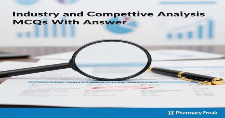 Industry and competitive analysis MCQs With Answer