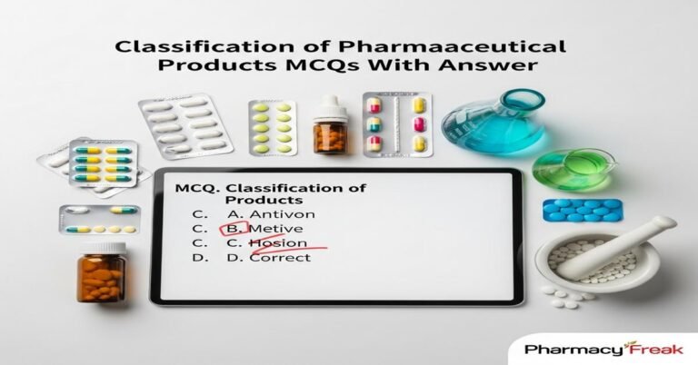Classification of pharmaceutical products MCQs With Answer