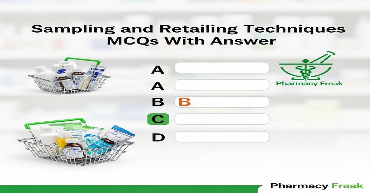 Sampling and retailing techniques MCQs With Answer