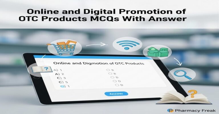 Online and digital promotion of OTC products MCQs With Answer