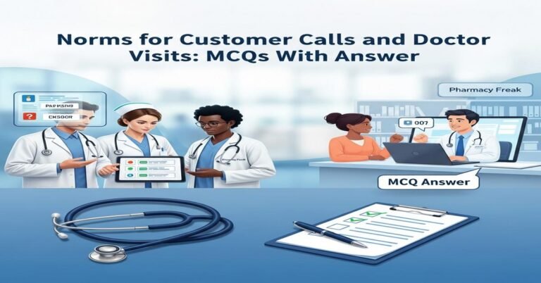 Norms for customer calls and doctor visits MCQs With Answer