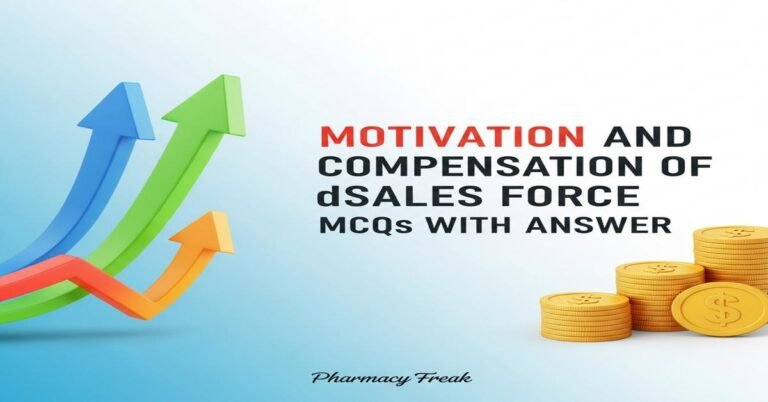 Motivation and compensation of sales force MCQs With Answer