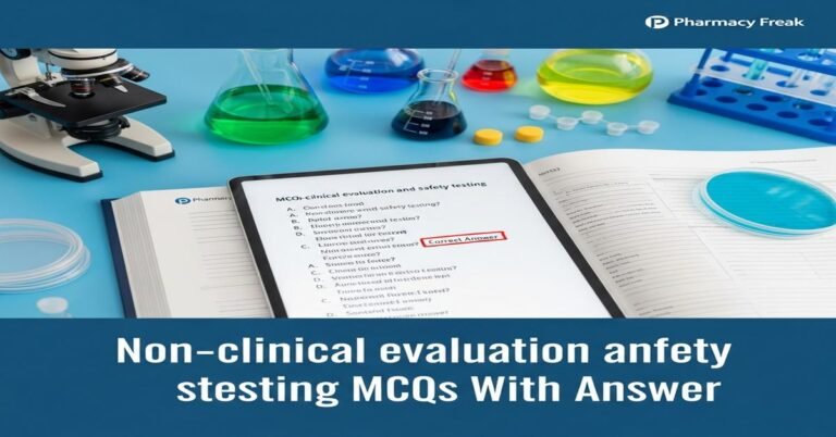 Non-clinical evaluation and safety testing MCQs With Answer
