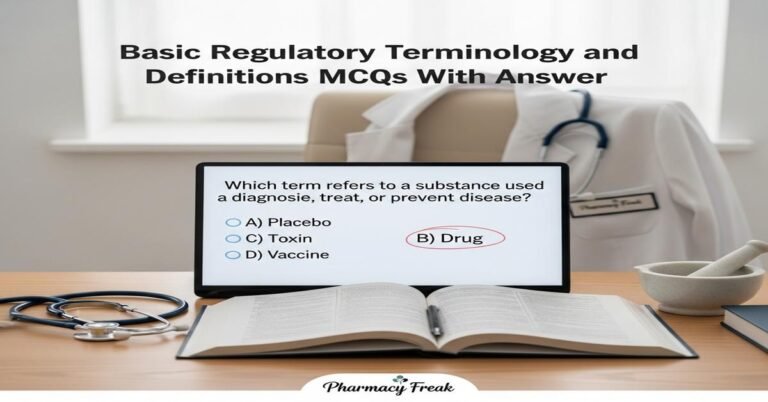 Basic regulatory terminology and definitions MCQs With Answer