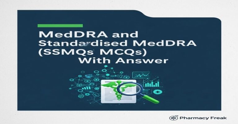 MedDRA and Standardised MedDRA Queries (SMQs) MCQs With Answer