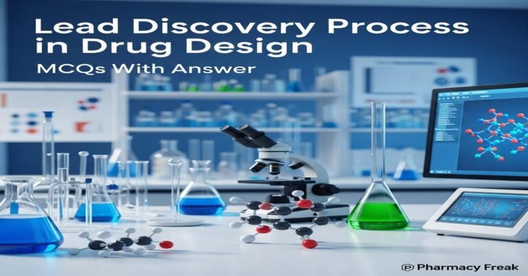 Lead discovery process in drug design MCQs With Answer