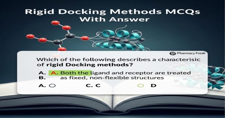 Rigid docking methods MCQs With Answer