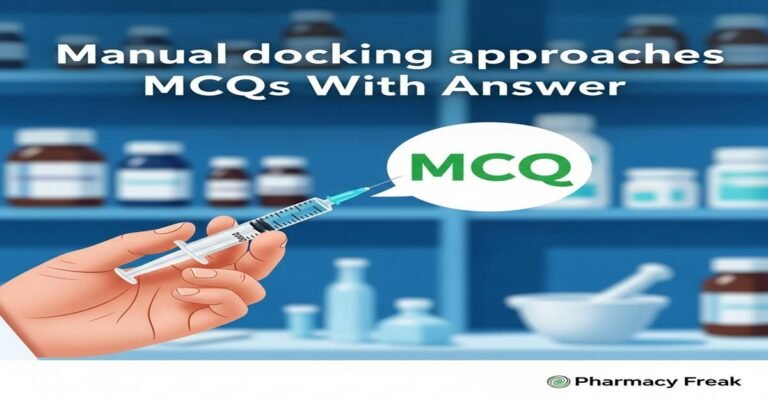 Manual docking approaches MCQs With Answer
