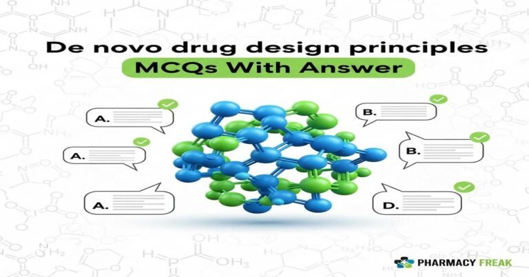 De novo drug design principles MCQs With Answer