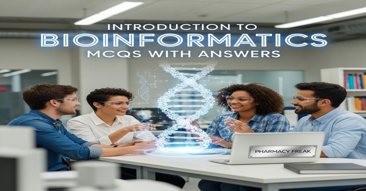 Introduction to bioinformatics MCQs With Answer