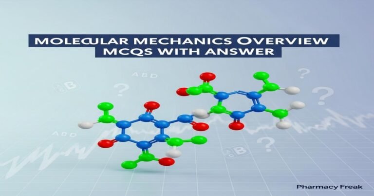 Molecular mechanics overview MCQs With Answer