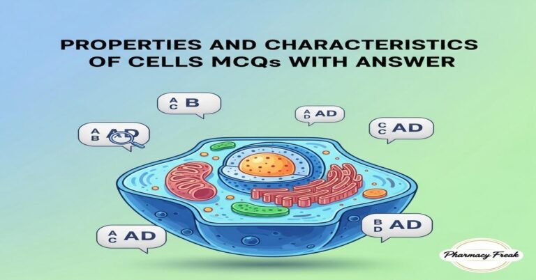 Properties and characteristics of cells MCQs With Answer