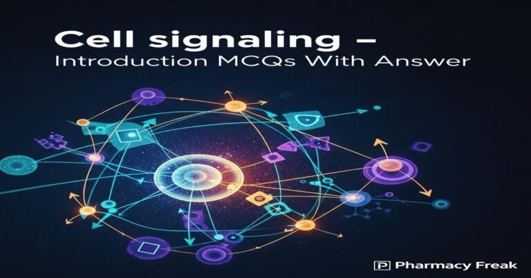 Cell signaling – introduction MCQs With Answer