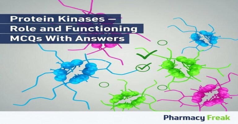 Protein kinases – role and functioning MCQs With Answer