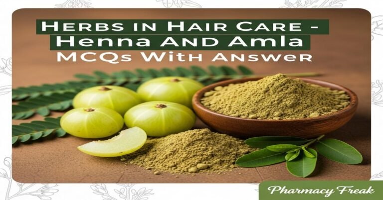 Herbs in hair care – henna and amla MCQs With Answer