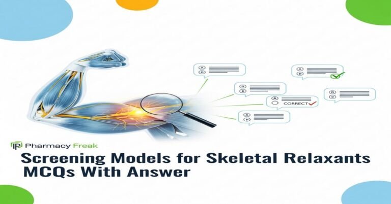 Screening models for skeletal muscle relaxants MCQs With Answer
