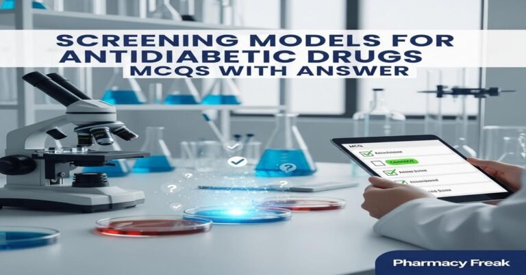 Screening models for antidiabetic drugs MCQs With Answer