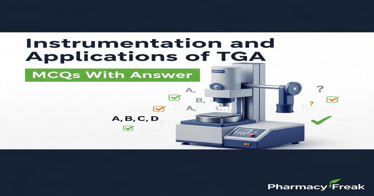 Instrumentation and applications of TGA MCQs With Answer