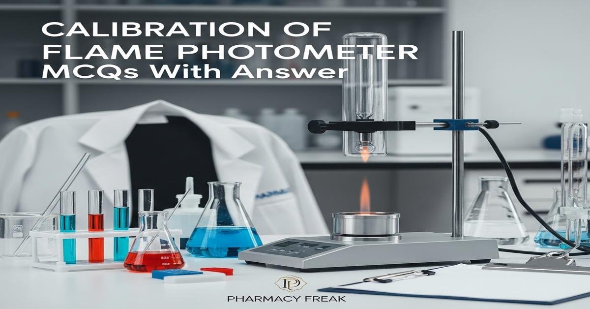 Calibration of Flame Photometer MCQs With Answer