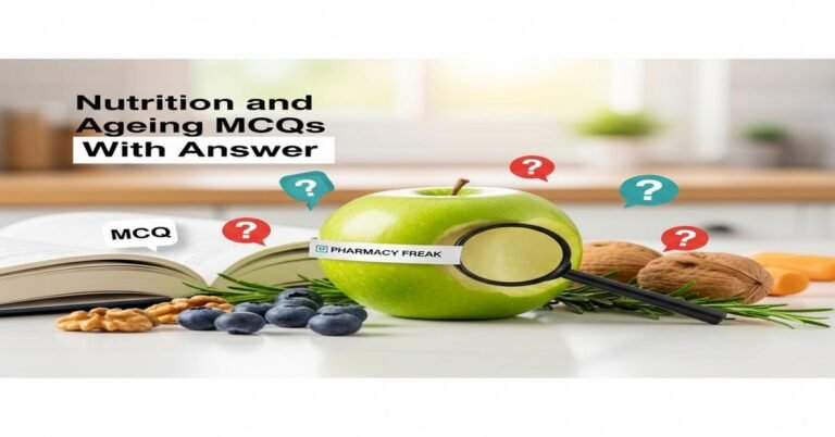 Nutrition and ageing MCQs With Answer
