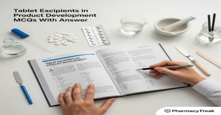 Tablet excipients in product development MCQs With Answer