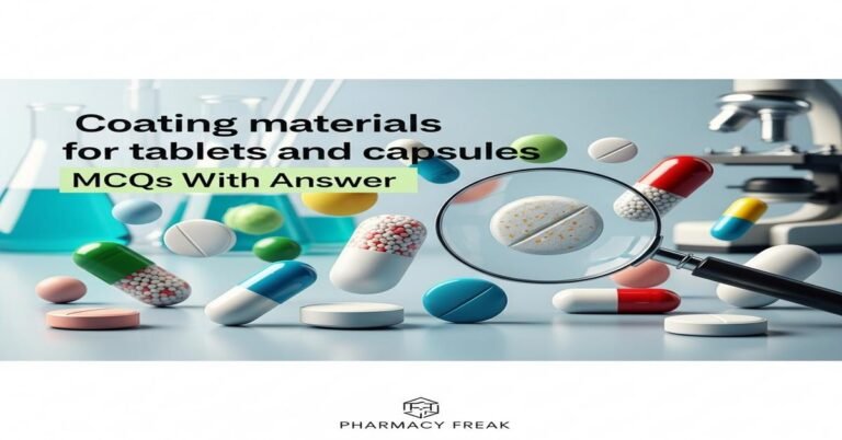 Coating materials for tablets and capsules MCQs With Answer