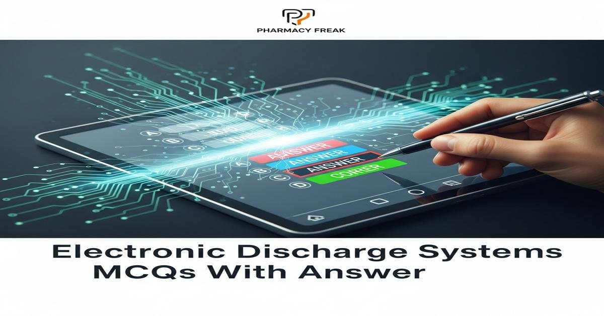 Electronic discharge systems MCQs With Answer