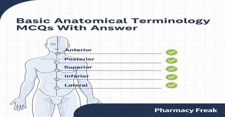 Basic anatomical terminology MCQs With Answer