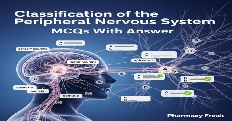Classification of the peripheral nervous system MCQs With Answer