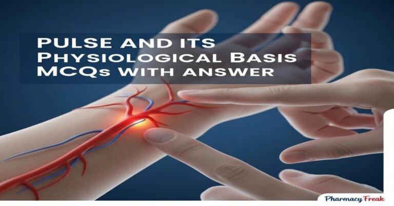 Pulse and its physiological basis MCQs With Answer