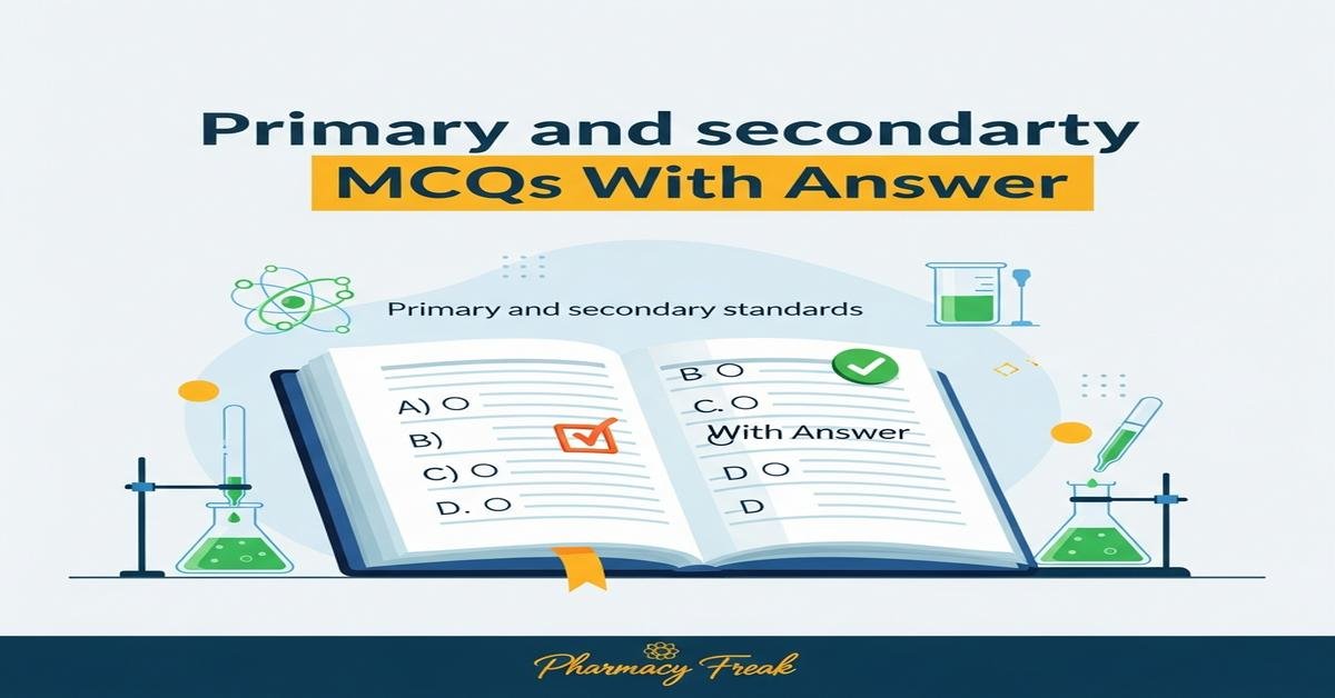 Primary and secondary standards MCQs With Answer