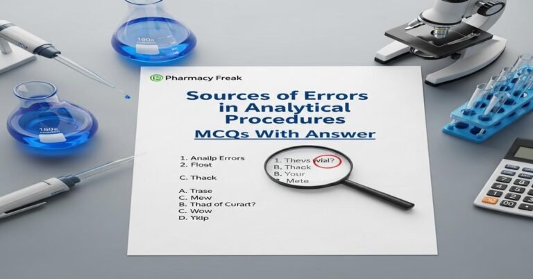 Sources of errors in analytical procedures MCQs With Answer