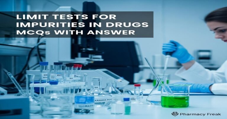 Limit tests for impurities in drugs MCQs With Answer