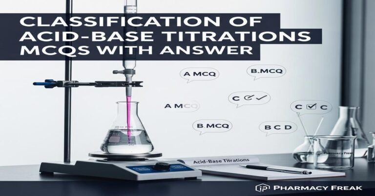 Classification of acid–base titrations MCQs With Answer