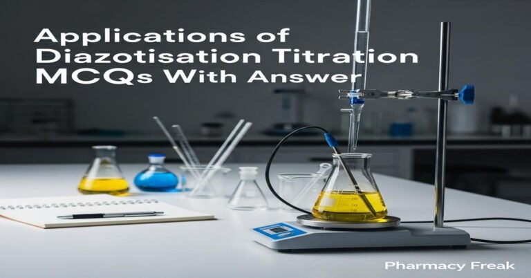 Applications of diazotisation titration MCQs With Answer
