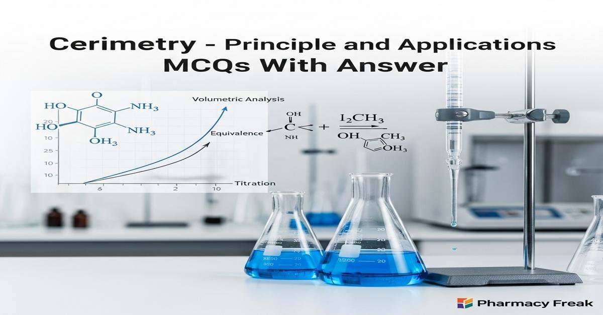 Cerimetry – principle and applications MCQs With Answer