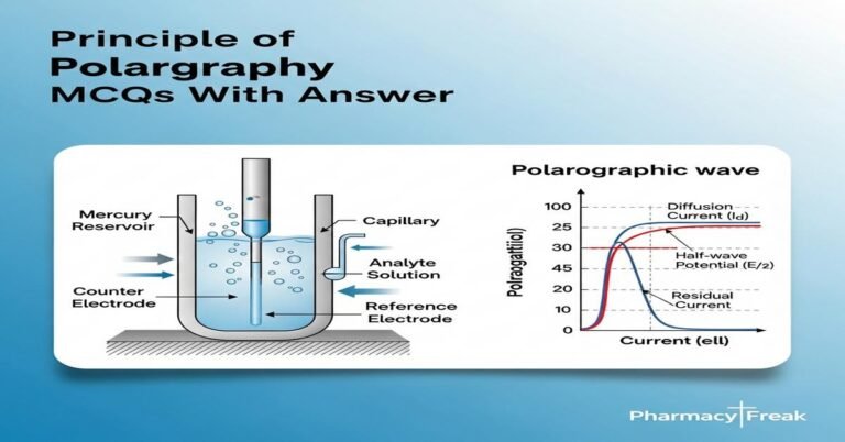 Principle of polarography MCQs With Answer