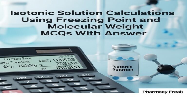 Isotonic solution calculations using freezing point and molecular weight MCQs With Answer