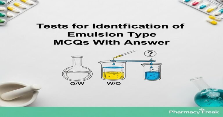 Tests for identification of emulsion type MCQs With Answer