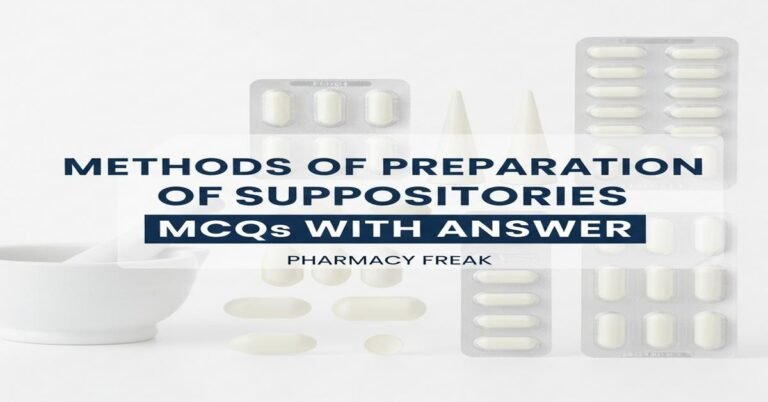 Methods of preparation of suppositories MCQs With Answer