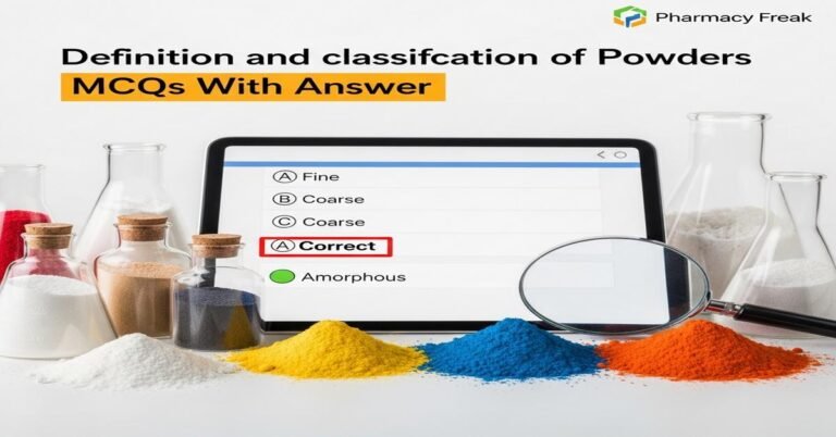 Definition and classification of powders MCQs With Answer