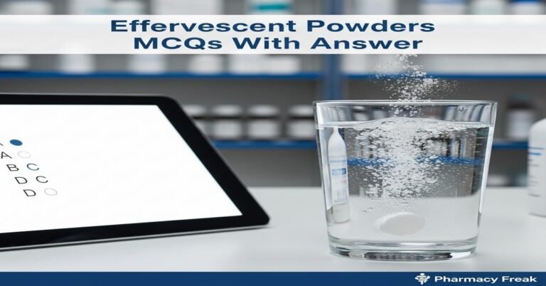 Effervescent powders MCQs With Answer