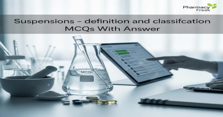 Suspensions – definition and classification MCQs With Answer
