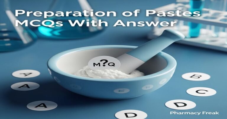 Preparation of pastes MCQs With Answer