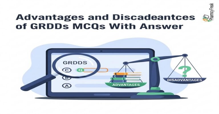 Advantages and disadvantages of GRDDS MCQs With Answer