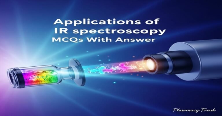 Applications of IR spectroscopy MCQs With Answer
