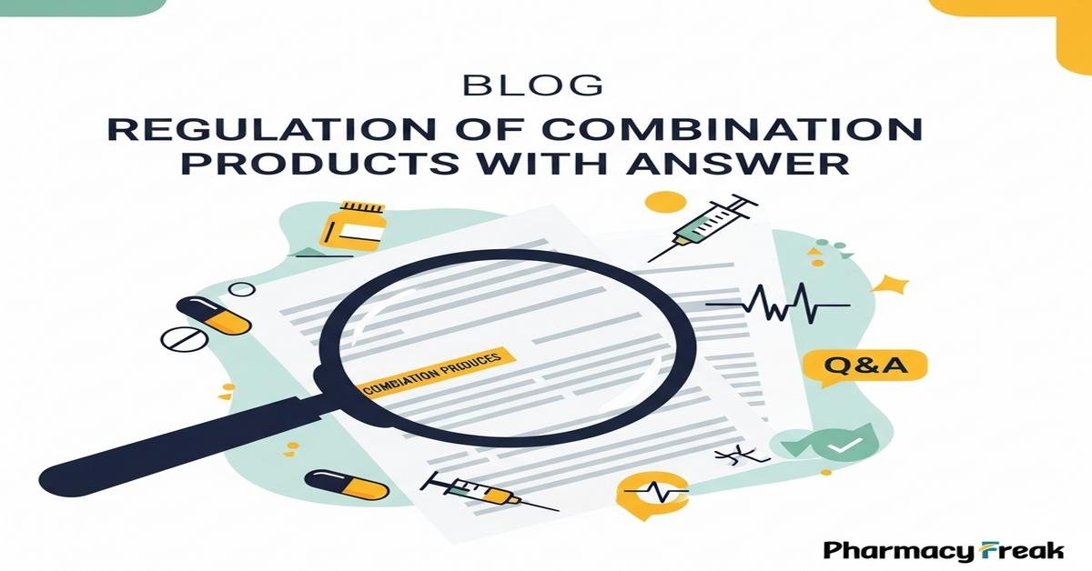 Regulation of combination products MCQs With Answer
