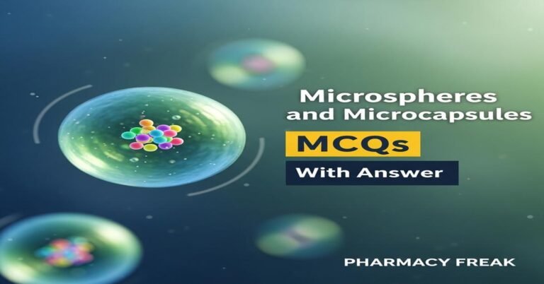 Microspheres and microcapsules MCQs With Answer