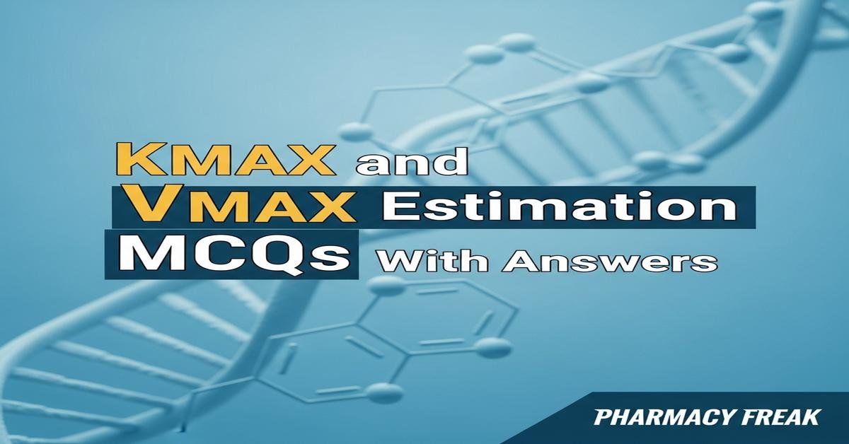 kmax and vmax estimation MCQs With Answer
